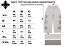 "Tatted Believer" Sweatpants (Grey)